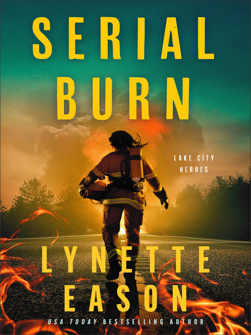 Title details for Serial Burn by Lynette Eason - Wait list